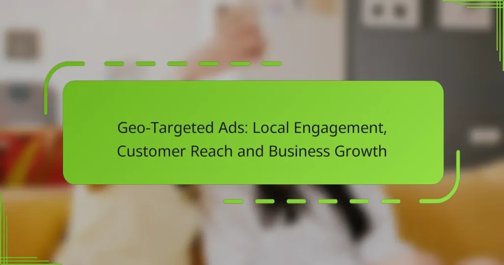 Geo-Targeted რეკლამები: ადგილობრივი ჩართულობა, კლიენტთა მიღწევა და ბიზნესის ზრდა