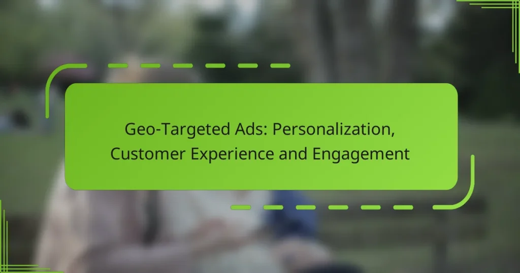 _geo-Targeted Ads_: პერსონალიზაცია, მომხმარებლის გამოცდილება და ჩართულობა